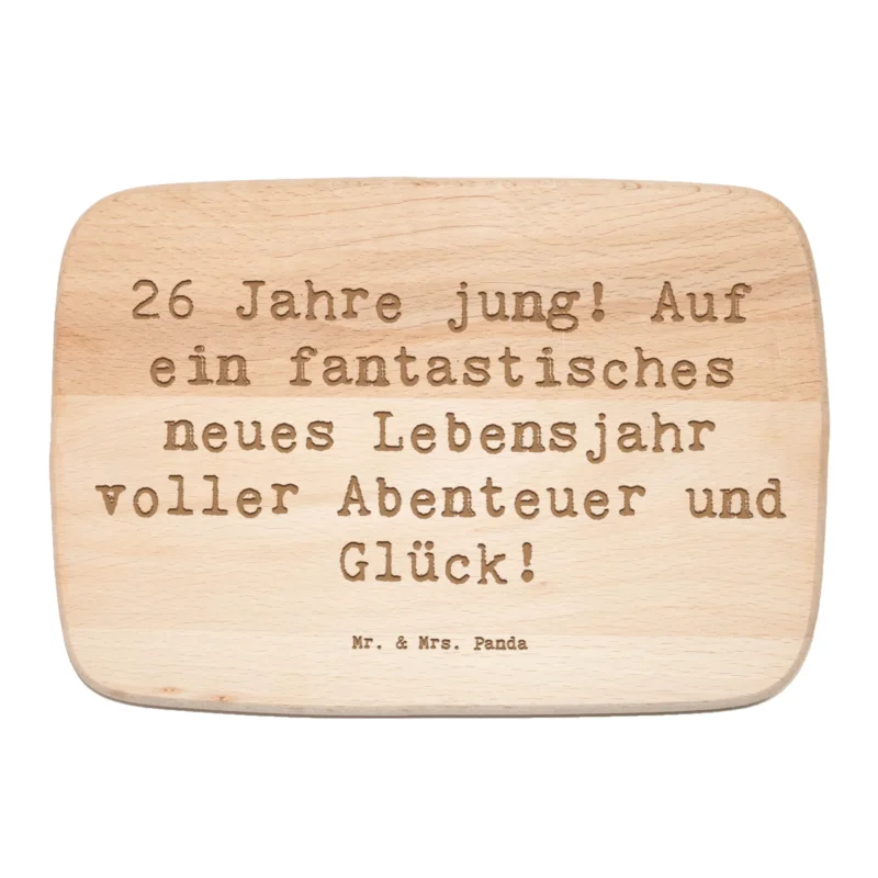 Frühstücksbrett Spruch 26. Geburtstag|p:1729257|h:1dc746c4a04e556e37995e48dfc5a0b2