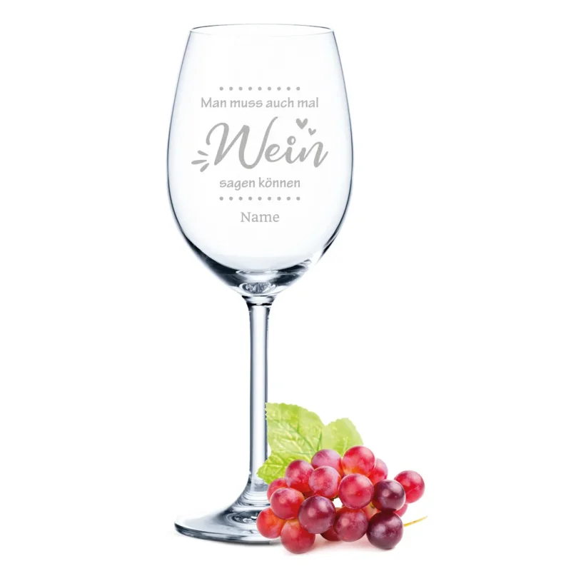 Leonardo Weinglas mit Gravur "Man muss auch mal Wein sagen"